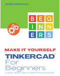 Make It Yourself: Tinkercad For Beginners